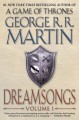 Dreamsongs. Volume I - George R.R. Martin