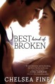 Best Kind of Broken - Chelsea Fine