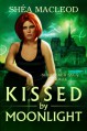 Kissed by Moonlight (Book Four of the Sunwalker Saga) - Sunwalker Press