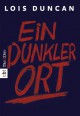 Ein dunkler Ort - Lois Duncan