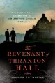 The Revenant of Thraxton Hall: The Paranormal Casebooks of Sir Arthur Conan Doyle - Vaughn Entwistle