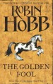 The Golden Fool (The Tawny Man Trilogy, Book 2): Book Two of the Tawny Man by Hobb, Robin New edition (2008) - Robin Hobb