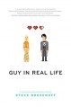 Guy in Real Life - Steve Brezenoff