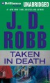Taken in Death - J.D. Robb, Susan Ericksen