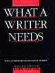 What a Writer Needs - Ralph Fletcher, Donald Morison Murray