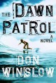 The Dawn Patrol - Don Winslow