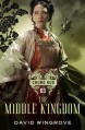 The Middle Kingdom (Chung Kuo) - David Wingrove