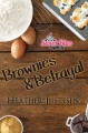 Brownies & Betrayal - Heather Justesen