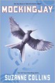 Mockingjay (Hunger Games Series #3) - Suzanne Collins