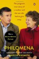 Philomena: A Mother, Her Son, and a Fifty-Year Search (Movie Tie-in) - Martin Sixsmith, Judi Dench