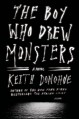 The Boy Who Drew Monsters: A Novel - Keith Donohue