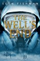 The Well's End - Seth Fishman