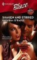 Shaken And Stirred (Those Sexy O'Sullivans, #1) (Harlequin Blaze, #382) - Kathleen O'Reilly