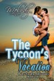 The Tycoon's Vacation - Melody Anne