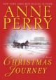 A Christmas Journey - Anne Perry