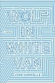 Wolf in White Van - John Darnielle