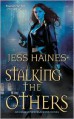 Stalking the Others - Jess Haines