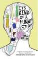 It's Kind of a Funny Story - Ned Vizzini