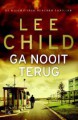 Ga nooit terug - Lee Child