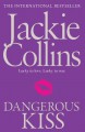 Dangerous Kiss - Jackie Collins