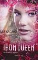 The Iron Queen: La Reina de Hierro - Julie Kagawa