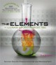 The Elements: An Illustrated History of the Periodic Table (Ponderables, #2) - Tom Jackson