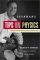 Tips on Physics: A Problem-solving Supplement to the Feynman Lectures on Physics - Richard P. Feynman, Ralph Leighton, Michael A. Gottlieb