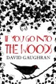 If You Go Into The Woods - David Gaughran