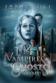 Isis, Vampires and Ghosts - Oh My! - Janis Hill