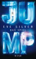 JUMP: Das Spiel 1 - Eve Silver