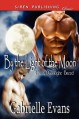 By the Light of the Moon [The Moonlight Breed 2] (Siren Publishing Classic Manlove) - Gabrielle Evans