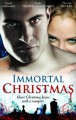 Immortal Christmas - Susan Krinard, Linda Thomas-Sundstrom, Theresa Meyers