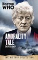 Doctor Who: Amorality Tale - David Bishop