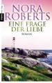 Eine Frage der Liebe: Roman - Nora Roberts