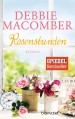 Rosenstunden: Roman (ROSE HARBOR-REIHE, Band 6) - Nina Bader, Debbie Macomber