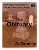 The Obituary (Unforeseen Circumstances Book 9) - AJ Coonley