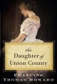 The Daughter of Union County - Francine Thomas Howard