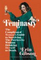 Feminasty: The Complicated Woman's Guide to Surviving the Patriarchy Without Drinking Herself to Death - Erin Gibson