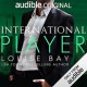 International Player - Louise Bay