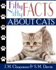 Fifty Nifty Facts about Cats (Volume 1) - J. R. Tony, Chapman, Stephen N., Clive, Lloyd M. Arnold, S.M. Davis