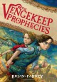 The Vengekeep Prophecies - Brian Farrey, Brett Helquist