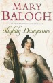 Slightly Dangerous (Bedwyn Saga #6) - Mary Balogh