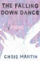 The Falling Down Dance - Chris Martin