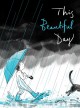 This Beautiful Day - Richard Jackson, Suzy Lee