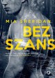 Bez szans - Mia Sheridan