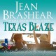 Texas Blaze (The Gallaghers of Sweetgrass Springs #5) - Eric G. Dove, Jean Brashear