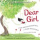 Dear Girl, - Amy Krouse Rosenthal, Paris Rosenthal, Holly Hatam