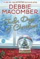 Twelve Days of Christmas: A Christmas Novel - Debbie Macomber