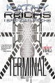 Terminal: A Virals Novel (Virals series Book 5) - Kathy Reichs, Brendan Reichs