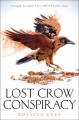 Lost Crow Conspiracy - Rosalyn Eves